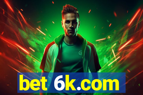 bet 6k.com